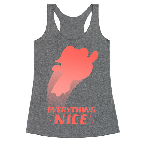 Everything Nice Racerback Tank Top