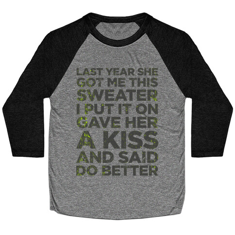 Birthday Sweater (Greatest Gift You Can Give) Baseball Tee