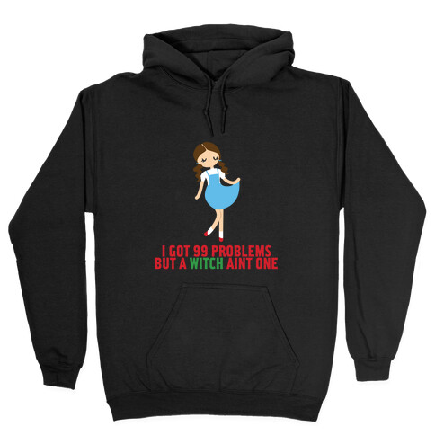 A Witch Aint One Hooded Sweatshirt