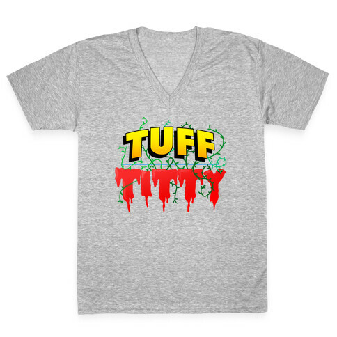 Tuff Titty V-Neck Tee Shirt