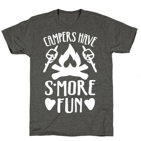 Campers Have S'more Fun T-Shirt