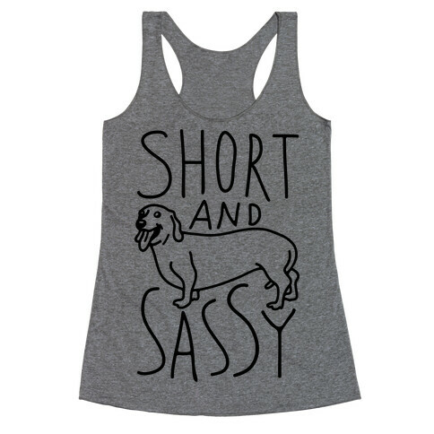 Short And Sassy Dachshund Racerback Tank Top