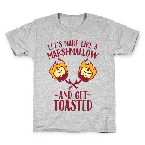 Let's Make Like a Marshmallow and Get Toasted Kids T-Shirt