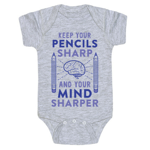 Sharp Pencils, Sharp Mind Baby One-Piece