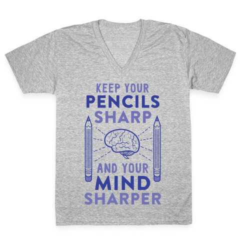 Sharp Pencils, Sharp Mind V-Neck Tee Shirt