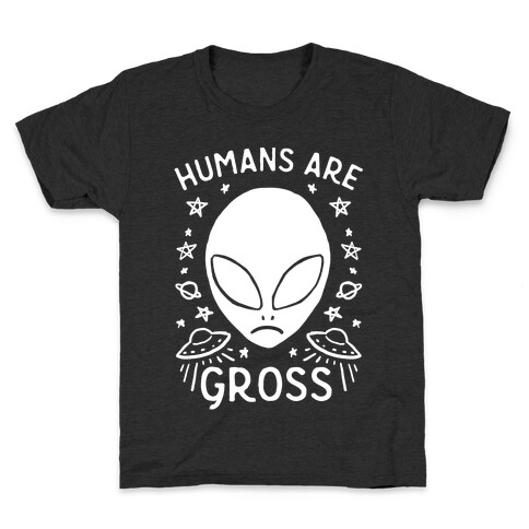 Humans Are Gross Kids T-Shirt