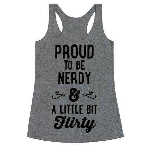 Nerdy & Flirty Racerback Tank Top