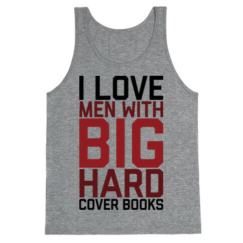 I Love Men With Big Hardcover Books Tank Top