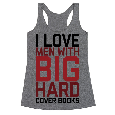 I Love Men With Big Hardcover Books Racerback Tank Top