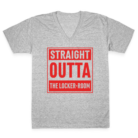 Straight Outta The Locker-Room V-Neck Tee Shirt