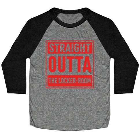 Straight Outta The Locker-Room Baseball Tee