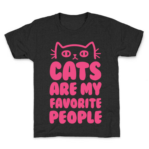 Cats Are My Favorite People Kids T-Shirt