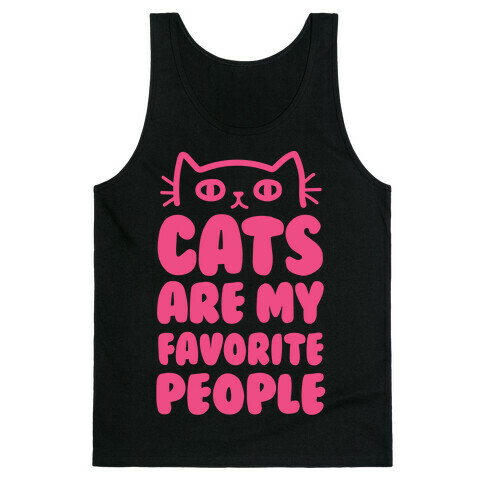 Cats Are My Favorite People Tank Top