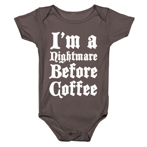 I'm a Nightmare Before Coffee Baby One-Piece