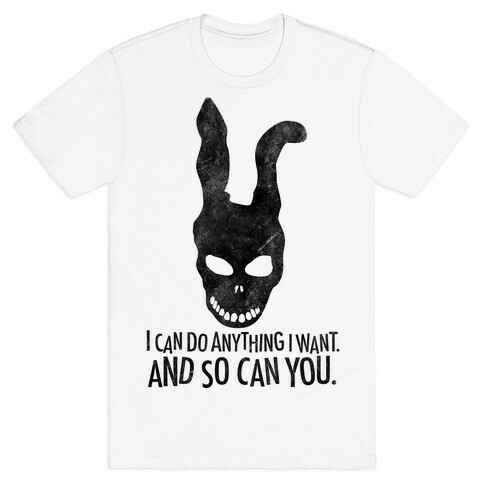 I Can Do Anything I Want Donnie Darko Frank Mask T-Shirt