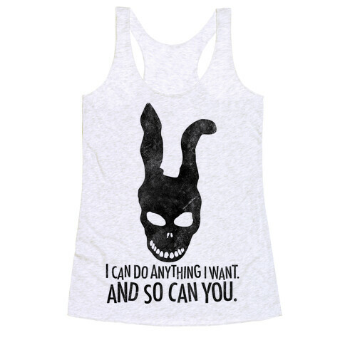 I Can Do Anything I Want Donnie Darko Frank Mask Racerback Tank Top