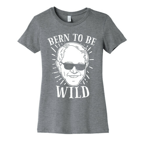 Bern to be Wild Womens T-Shirt