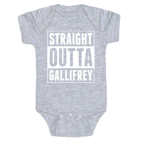 Straight Outta Gallifrey Baby One-Piece