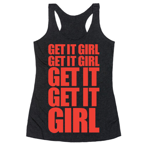 Get It Girl Racerback Tank Top