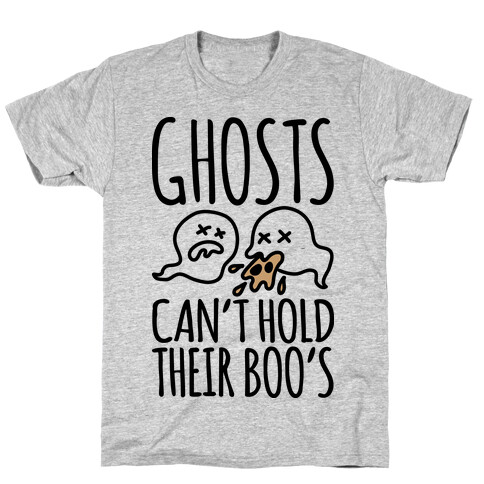 Ghosts Can't Hold Their Boos T-Shirt