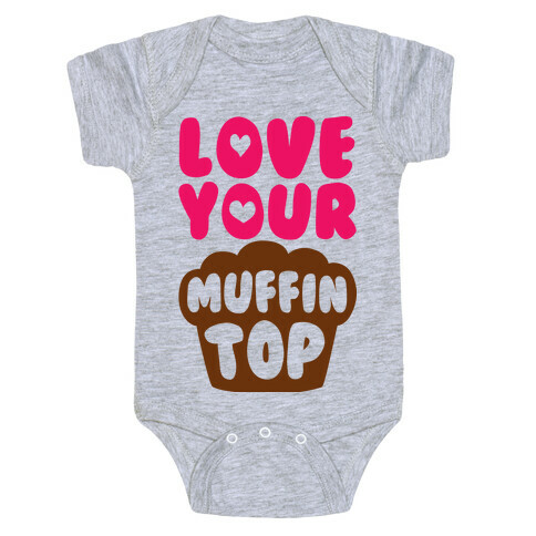Love Your Muffin Top Baby One-Piece