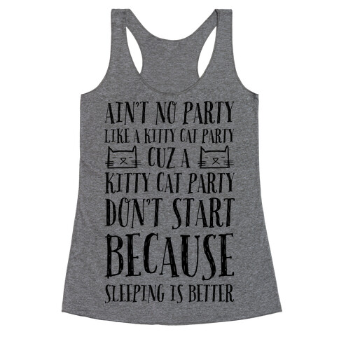 Ain't No Party Like A Kitty Party Racerback Tank Top