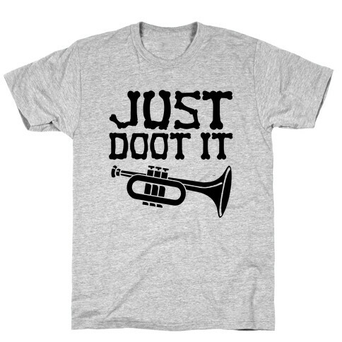 Just Doot It T-Shirt