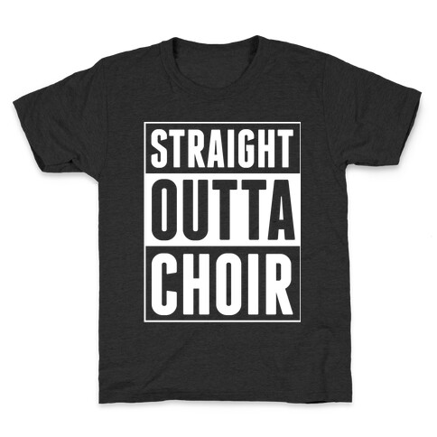 Straight Outta Choir Kids T-Shirt