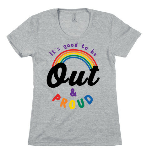 Out & Proud Womens T-Shirt