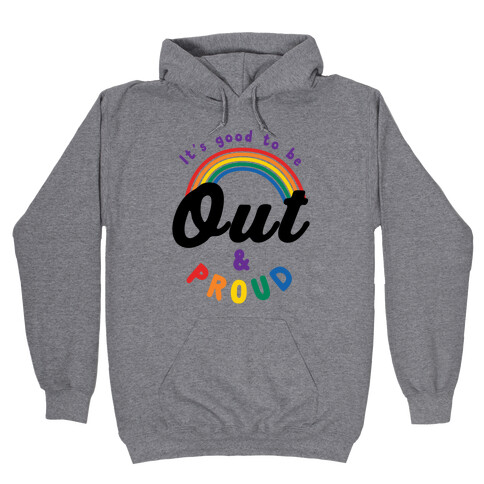 Out & Proud Hooded Sweatshirt