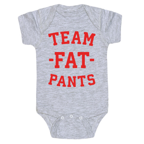 Team Fat Pants Baby One-Piece