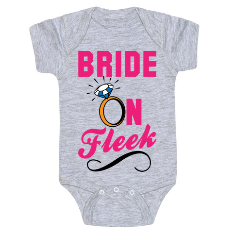 Bride On Fleek Baby One-Piece