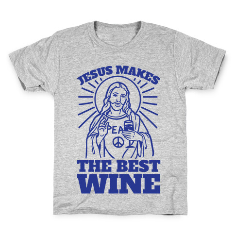 Jesus Makes The Best Wine Kids T-Shirt