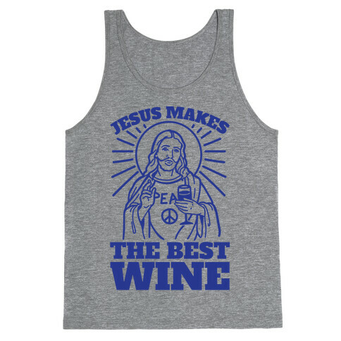 Jesus Makes The Best Wine Tank Top