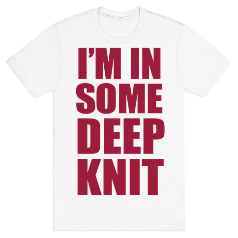 I'm In Some Deep Knit T-Shirt