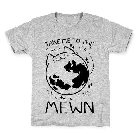 Take Me To The Mewn Kids T-Shirt