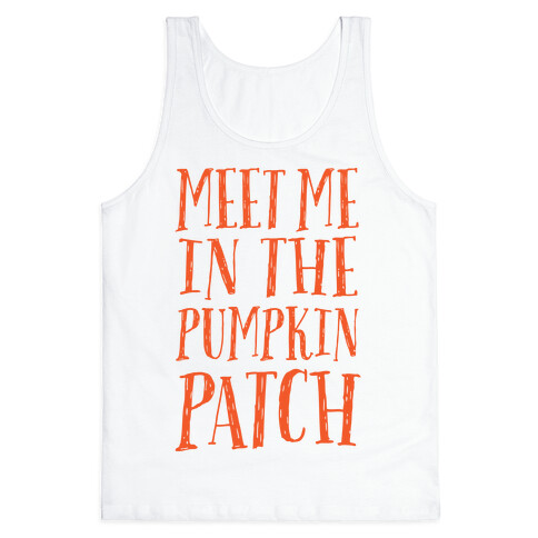 Meet Me In The Pumpkin Patch Tank Top