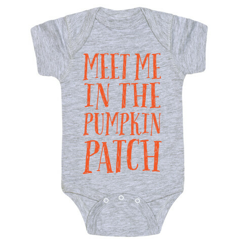 Meet Me In The Pumpkin Patch Baby One-Piece