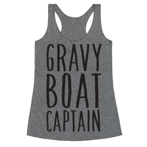 Gravy Boat Captain Racerback Tank Top