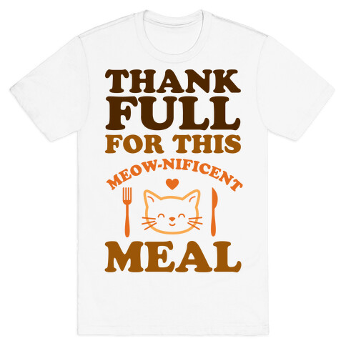 ThankFULL For This Meow-nificent Meal T-Shirt