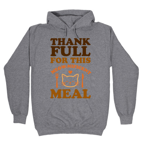 ThankFULL For This Meow-nificent Meal Hooded Sweatshirt
