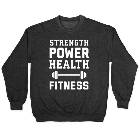 Strength, Power, Health - Fitness Pullover