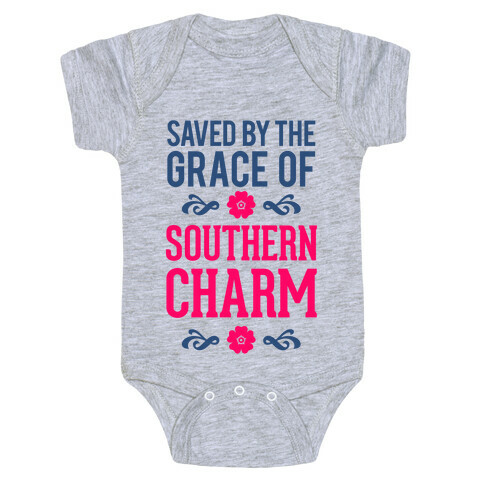 Saved By The Grace Of Southern Charm Baby One-Piece