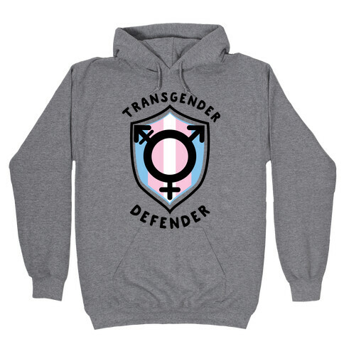 Transgender Defender Hooded Sweatshirt