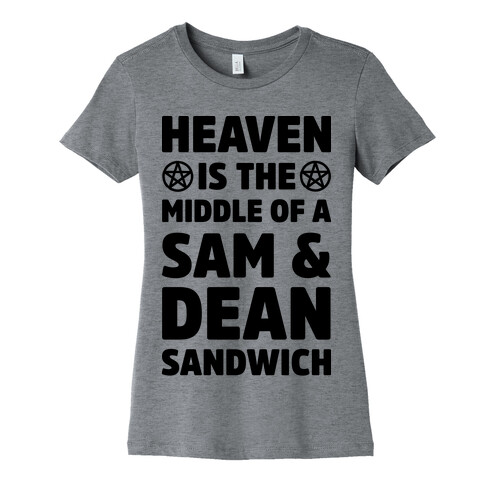 Heaven Is The Middle Of A Sam And Dean Sandwich Womens T-Shirt