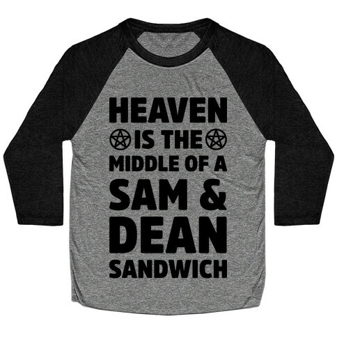 Heaven Is The Middle Of A Sam And Dean Sandwich Baseball Tee