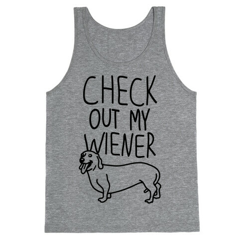 Check Out My Wiener Tank Top