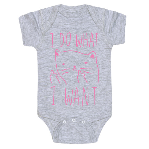 I Do What I Want Cat Baby One-Piece