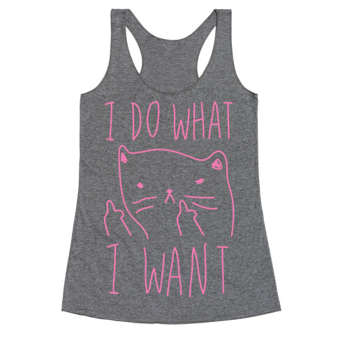 I Do What I Want Cat Racerback Tank Top