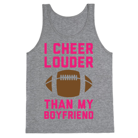 I Cheer Louder Than My Boyfriend Tank Top